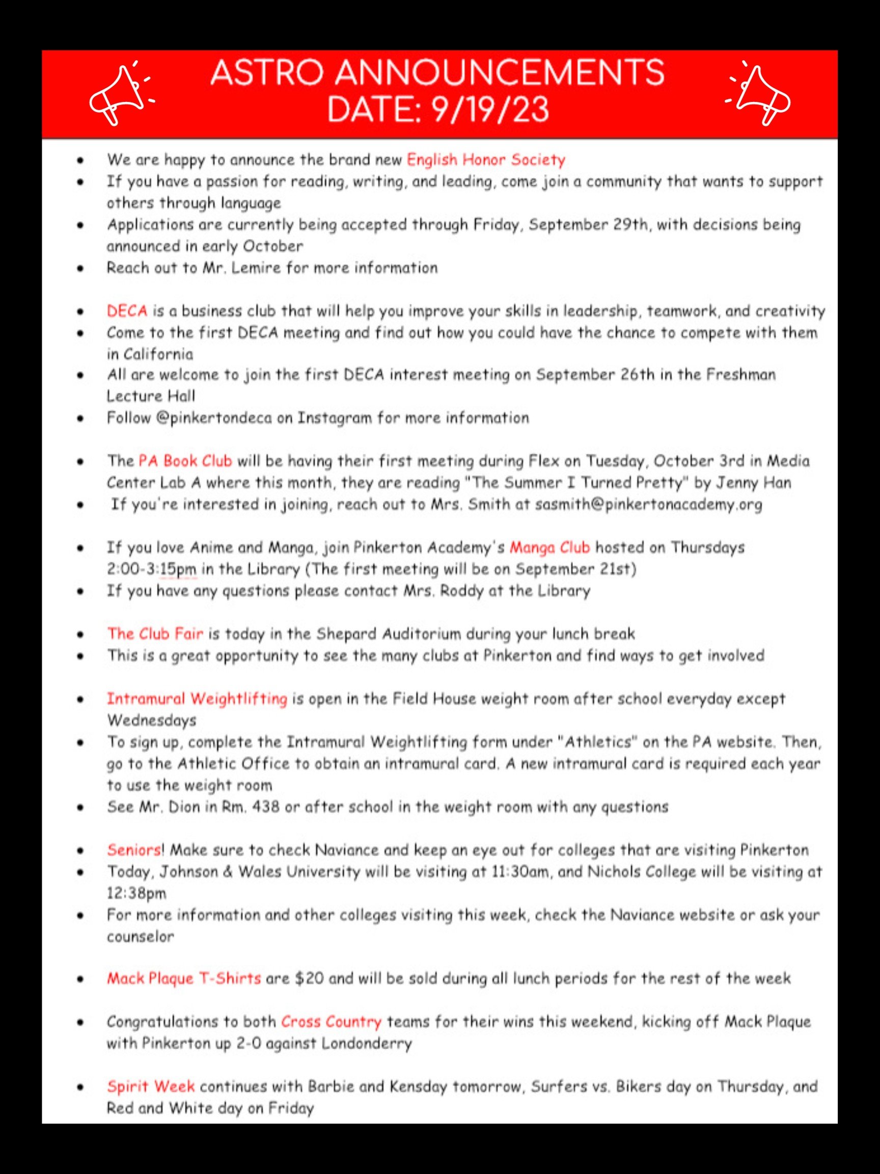 Good morning Astros! Here are this week's announcements for athletics and clubs! We are happy to announce the brand new English Honor Society! If you have a passion for reading, writing, and leading, come join a community that wants to support others through language. Applications are currently being accepted through Friday, September 29th, with decisions being announced in early October. Reach out to Mr. Lemire for more information! Want to pursue a career in business and enhance your skills in critical thinking? DECA is a business club that will help you improve your skills in leadership, teamwork, and creativity! Come to the first DECA meeting and find out how you could have the chance to compete with us in California! All are welcome to join our first DECA interest meeting on September 26th in the Freshman Lecture Hall. Follow @pinkertondeca on Instagram for more information. The PA Book Club will be having their first meeting during Flex on Tuesday, October 3 in Media Center Lab A. This month, we are reading